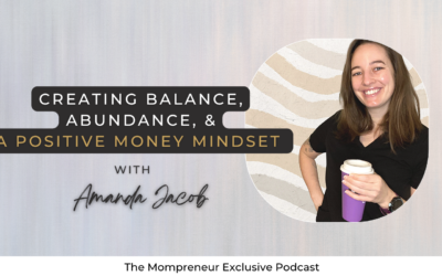 Creating Balance, Abundance, and a Positive Money Mindset with Amanda Jacob